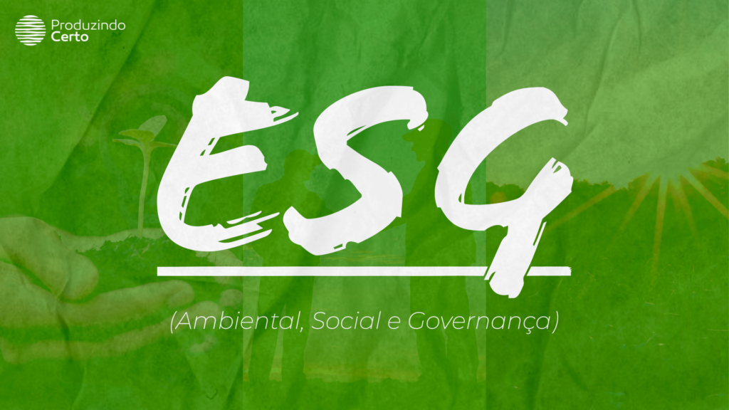 As iniciais para Environmental, Social e Governance (ESG) reúnem um conjunto de valores e critérios éticos que orientam a produção e valorizam negócios responsáveis.