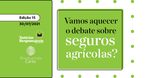 Vamos aquecer o debate sobre seguros agrícolas?