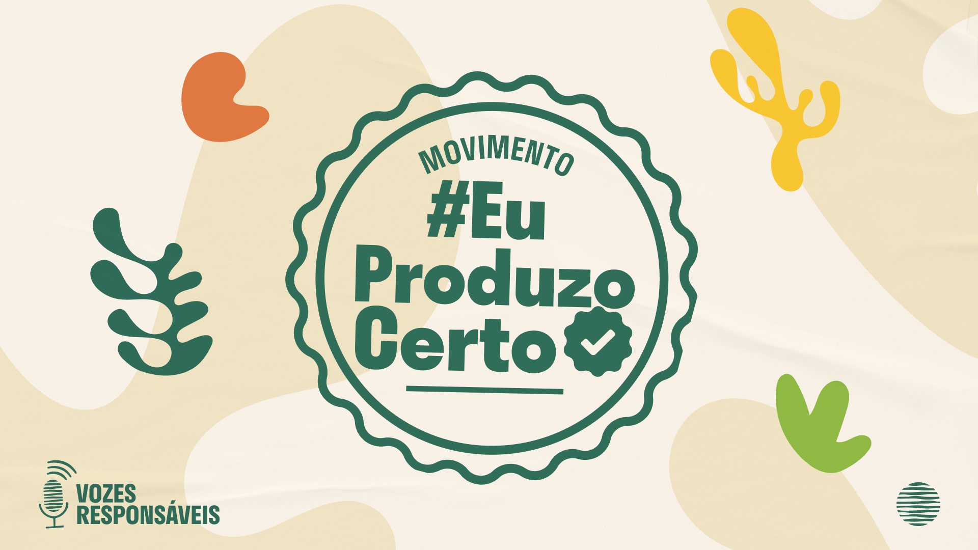 Você está pronto para se juntar ao Movimento #EuProduzoCerto?